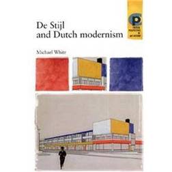 De Stijl and Dutch Modernism (Paperback, 2003)