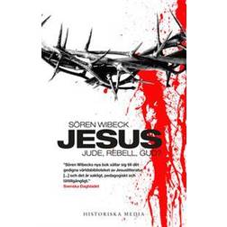 Jesus: jude, rebell, gud? (E-bok)