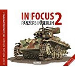 In Focus 2: Panzers in Berlin