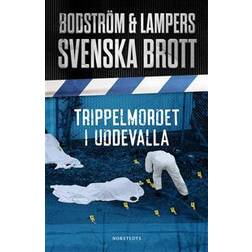 Svenska brott - Trippelmordet i Uddevalla (E-bok, 2017)