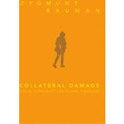 Collateral damage: social ojämlikhet i en global tidsålder (Häftad, 2012)