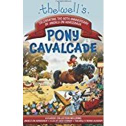 Thelwell's Pony Cavalcade: Angels on Horseback, a Leg in Each Corner, Riding Academy (Hæftet, 2017)