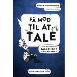 Få mod til at tale: sådan overvinder du taleangst skridt for skridt (Hæftet, 2015)