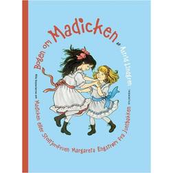 Bogen om Madicken: historierne om Madicken eller Stoltjomfruen Margareta Engstrøm fra Junibakken (Indbundet, 2009)