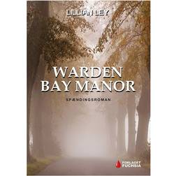 Warden Bay Manor: spændingsroman (Hæftet, 2014)
