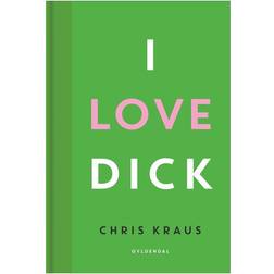 I love Dick: roman (Indbundet, 2017)