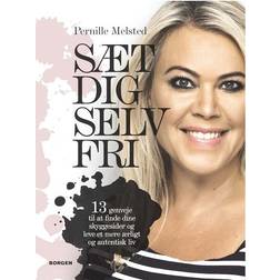 Sæt dig selv fri: 13 genveje til at finde dine skyggesider og leve et mere ærligt og autentisk liv (E-bog, 2014)