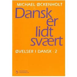 Øvelser i dansk - Dansk er lidt svært (Bind 2) (Hæftet, 1999)