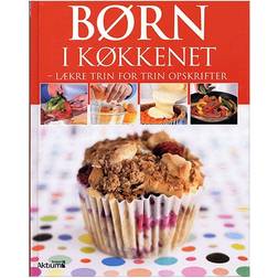 Børn i køkkenet: lækre trin for trin opskrifter (Indbundet, 2005)