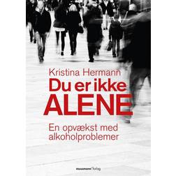 Du er ikke alene: en opvækst med alkoholproblemer (Hæftet, 2015)