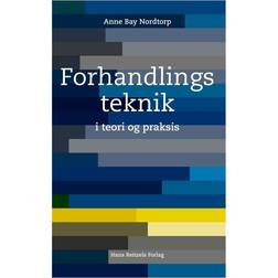 Forhandlingsteknik i teori og praksis: i teori og praksis