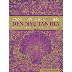 Den nye tantra: forny din seksualitet og dit kærlighedsliv (Hæftet, 2010)
