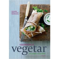 Vidunderlig vegetar: en grøn kogebog (Indbundet, 2010)