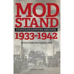 Modstand - Frihedskampens rødder (1933-1942) (Indbundet, 2015)