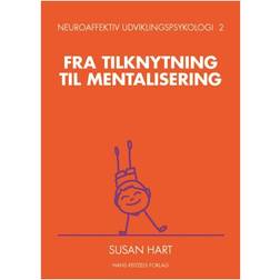 Fra tilknytning til mentalisering (Hæftet, 2016)