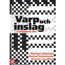 Varp och inslag: bindningslära (Inbunden, 2008)