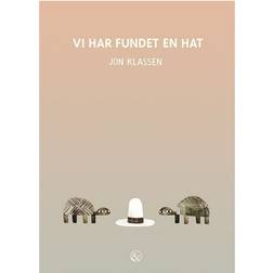 Vi har fundet en hat, Hardback (Indbundet, 2016)