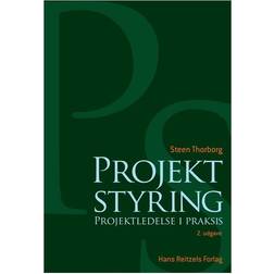 Projektstyring: projektledelse i praksis (Indbundet, 2013)