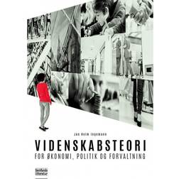 Videnskabsteori for økonomi, politik og forvaltning (Hæftet, 2013)
