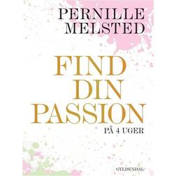Find din passion på 4 uger (Hæftet, 2016)
