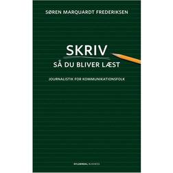 Skriv så du bliver læst: journalistik for kommunikationsfolk (Hæftet, 2012)