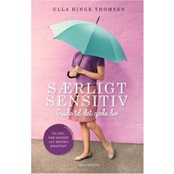 Særligt sensitiv: guide til det gode liv (Hæftet, 2015)