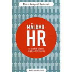 Målbar HR: en praktisk guide til datadrevet HR-ledelse (Hæftet, 2013)