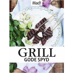 Grill - gode spyd: Mad 's nemme grillopskrifter (E-bog, 2015)