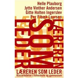 Læreren som leder: klasseledelse i folkeskole og gymnasium (Hæftet, 2010)