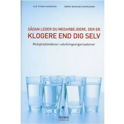 Sådan leder du medarbejdere, der er klogere end dig selv: mulighedsledelse i udviklingsorganisationer (Hæftet, 2007)