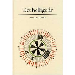 Det hellige år: en vandring gennem kirkeåret (Indbundet, 2013)