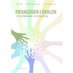 Pædagogen i skolen: en værktøjskasse i trivsel og læring (Hæftet, 2016)