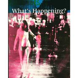 What s happening: Dansk avantgarde og feminisme 1965-1975 (Hæftet, 2015)