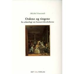 Ordene og tingene: En arkæologi om humanvidenskaberne (Hæftet, 2006)