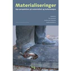 Materialiseringer: nye perspektiver på materialitet og kulturanalyse (Hæftet, 2009)