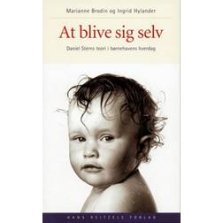 At blive sig selv: Daniel Sterns teori i børnehavens hverdag (Hæftet, 1999)