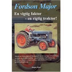 Fordson Major: en vigtig faktor - en rigtig traktor (Indbundet, 2002)