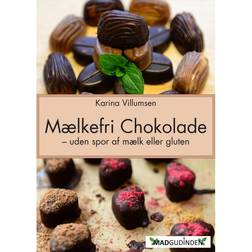 Chokolade uden mælk eller gluten: Uden spor af mælk eller gluten (Hæftet, 2014)