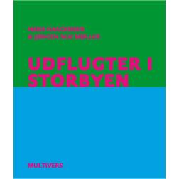 Udflugter i storbyen: Essays om by og bolig (Heftet, 2011)