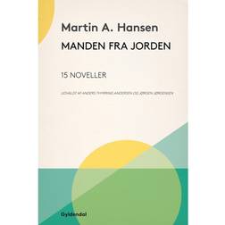 Manden fra jorden: 15 noveller udvalgt af Anders Thyrring Andersen og Jørgen Jørgensen (E-bok, 2016)