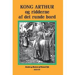 Kong Arthur og ridderne af det runde bord: og ridderne af det runde bord (Hæftet, 2016)