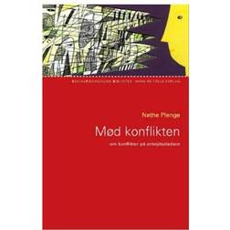 Mød konflikten: om konflikter på arbejdspladsen (Hæftet, 2008)
