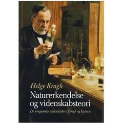 Naturerkendelse og videnskabsteori: De uorganiske videnskabers filosofi og historie (Indbundet, 2004)
