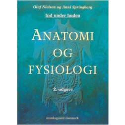 Ind under huden: Anatomi og fysiologi (Indbundet, 2005)