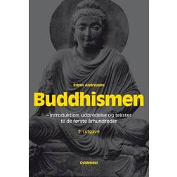 Buddhismen: Introduktion, udbredelse og tekster til de første århundreder (Hæftet, 2013)