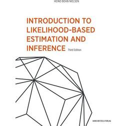 Introduction to likelihood-based estimation and inference (Hæftet, 2017)