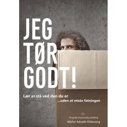 Jeg tør godt: lær at stå ved den du er - uden at miste fatningen (Hæftet, 2017)