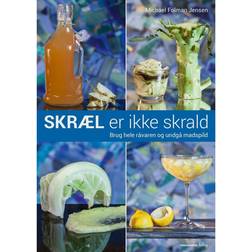 Skræl er ikke skrald (Häftad, 2017)