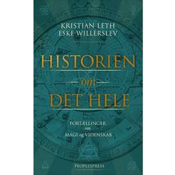 Historien om det hele: fortællinger om magi og videnskab (Indbundet, 2016)