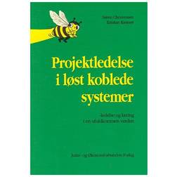 Projektledelse i løst koblede systemer: ledelse og læring i en ufuldkommen verden (Hæftet, 1991)